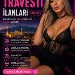 2026 Bursa Travesti İlanları